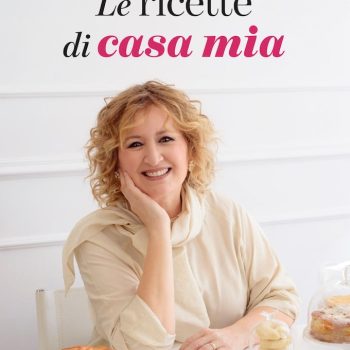 Le ricette di casa mia: oggi esce il mio nuovo libro le ricette di casa mia rai libri